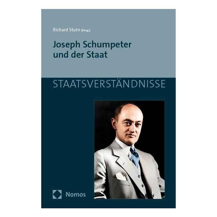 Joseph Schumpeter und der Staat Joseph Schumpeter und der Staat