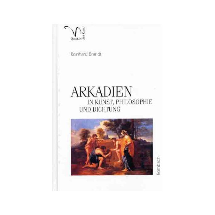 Arkadien in Kunst, Philosophie und Dichtung