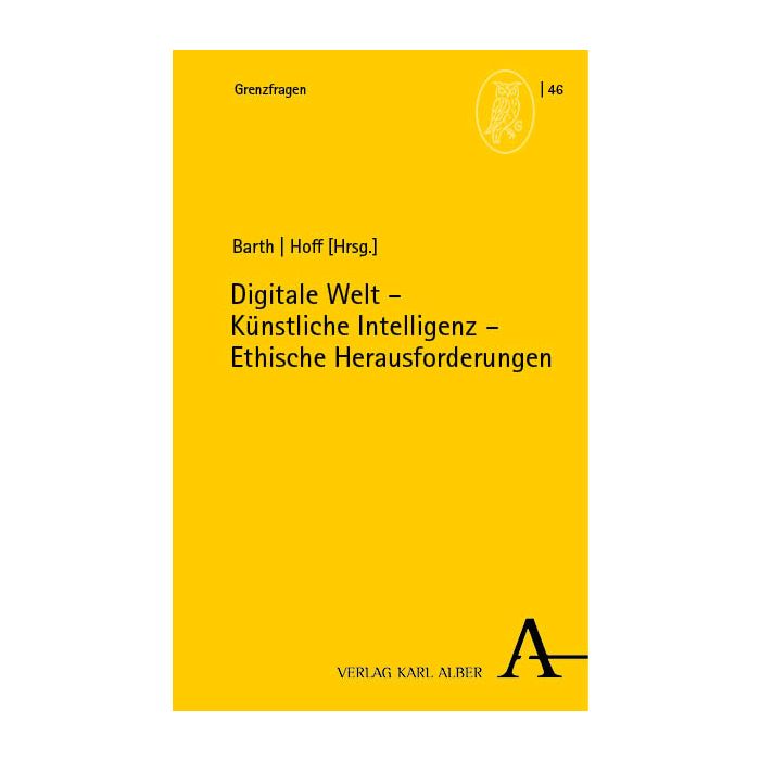 Digitale Welt – Künstliche Intelligenz – Ethische Herausforderungen