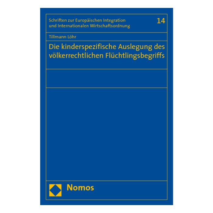 Die kinderspezifische Auslegung des völkerrechtlichen Flüchtlingsbegriffs