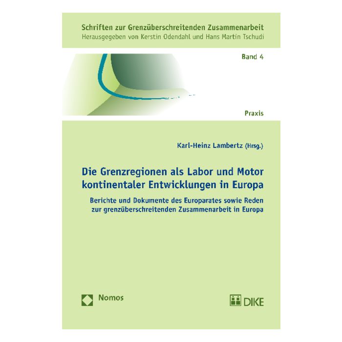 Die Grenzregionen als Labor und Motor kontinentaler Entwicklungen in Europa