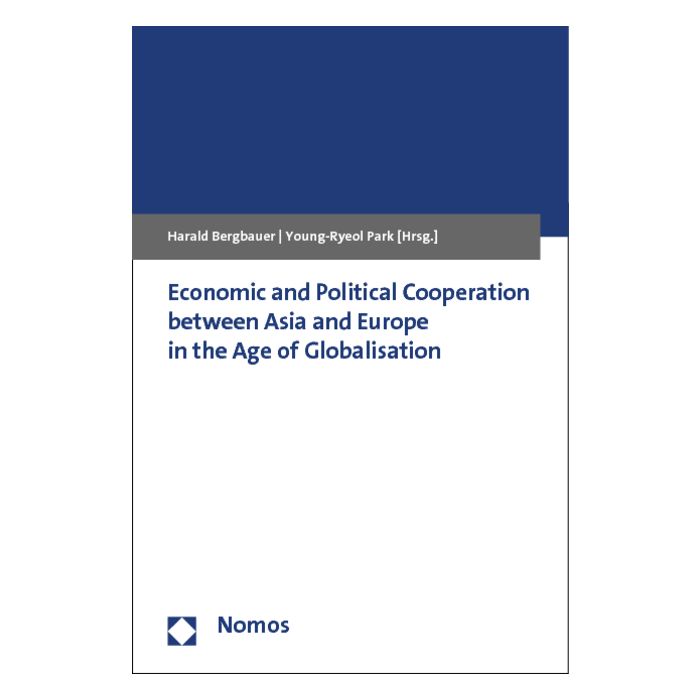 Economic and Political Cooperation between Asia and Europe in the Age of Globalisation