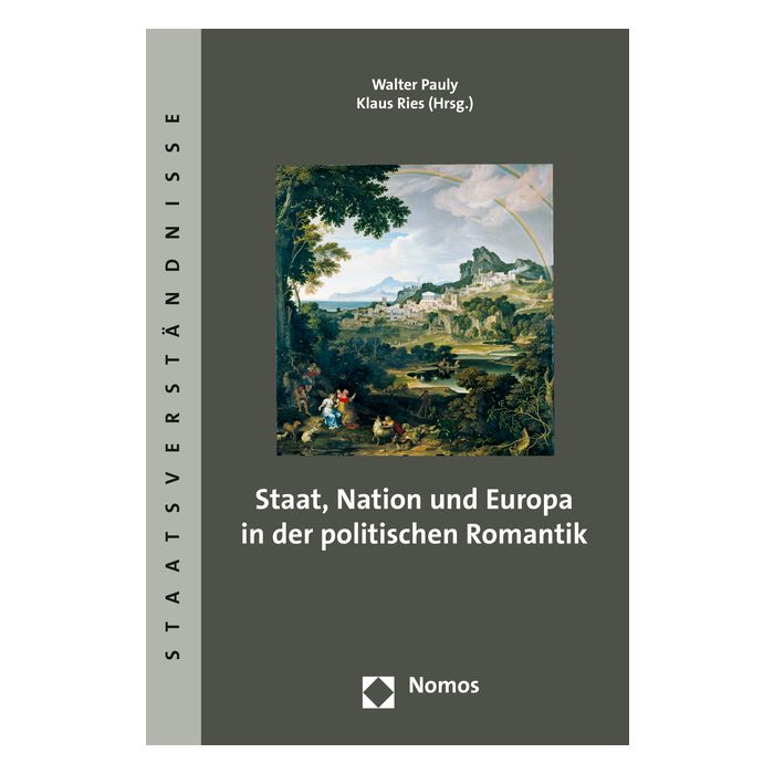 Staat, Nation und Europa in der politischen Romantik