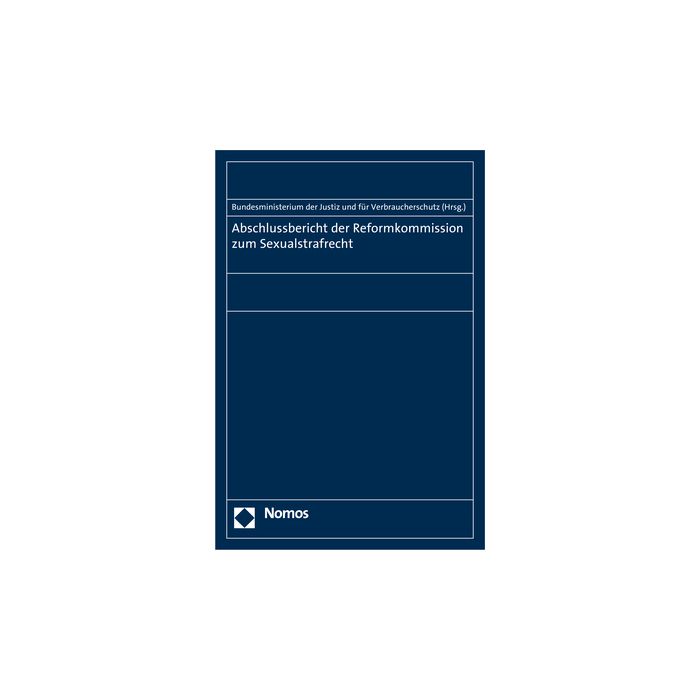Abschlussbericht der Reformkommission zum Sexualstrafrecht