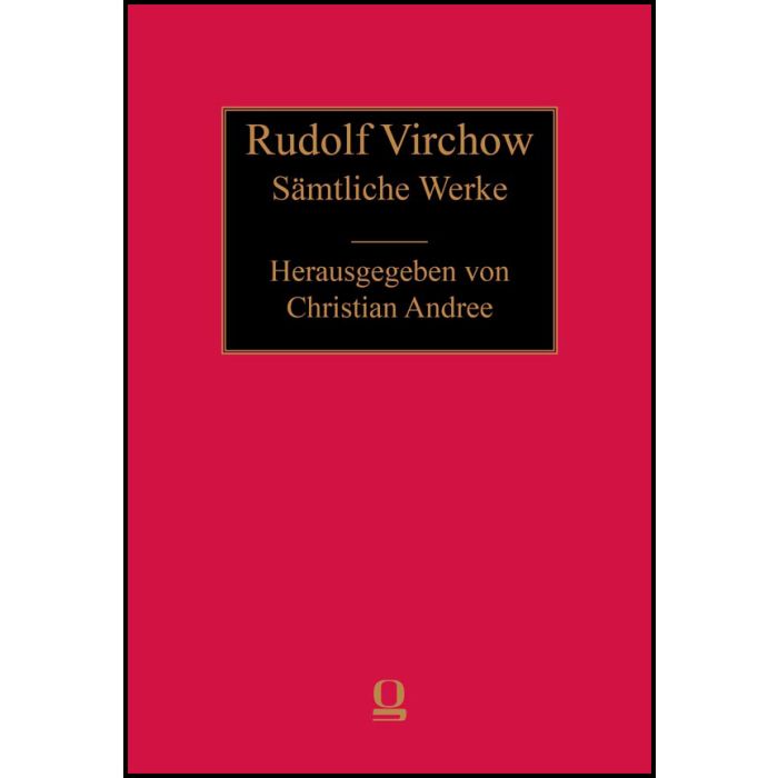 Rudolf Virchow: Sämtliche Werke