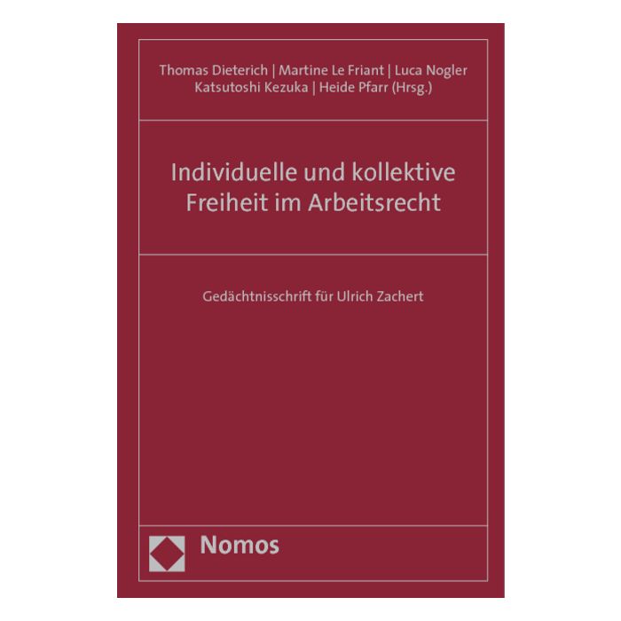 Individuelle und kollektive Freiheit im Arbeitsrecht