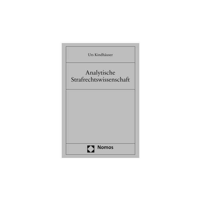 Analytische Strafrechtswissenschaft Analytische Strafrechtswissenschaft