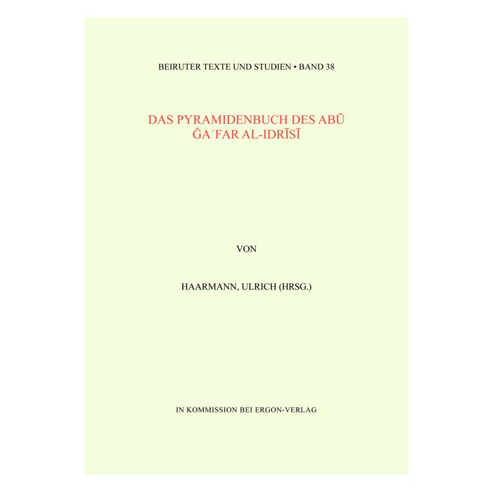 Das Pyramidenbuch des Abu Ga'far al-Idrisi