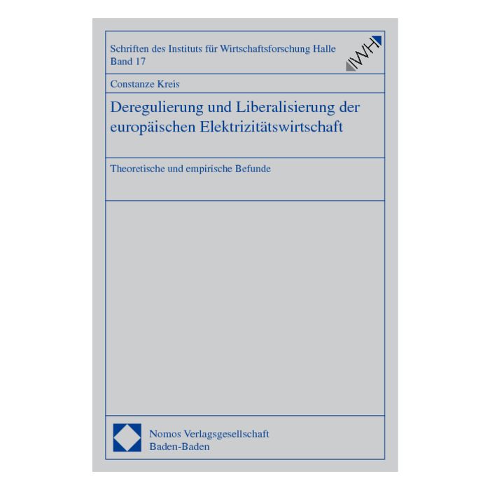 Deregulierung und Liberalisierung der europäischen Elektrizitätswirtschaft