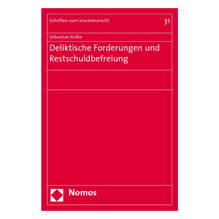 Deliktische Forderungen und Restschuldbefreiung