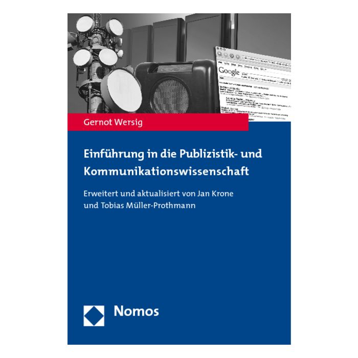 Einführung in die Publizistik- und Kommunikationswissenschaft