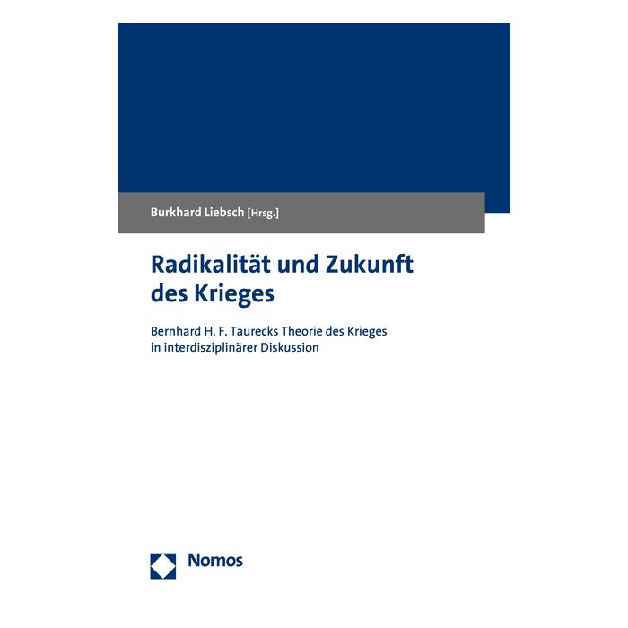Radikalität und Zukunft des Krieges