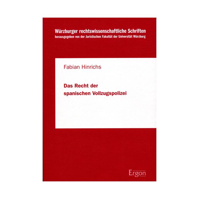 Das Recht der spanischen Vollzugspolizei