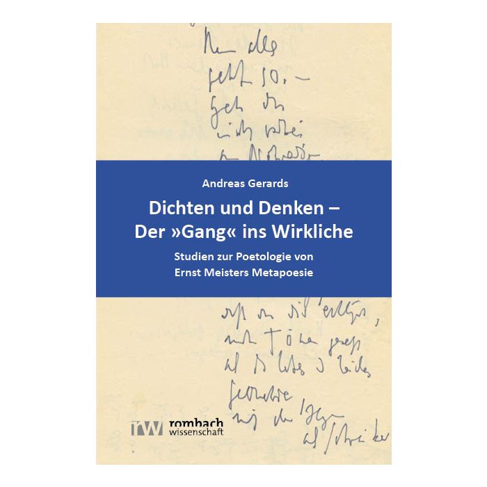 Dichten und Denken – Der »Gang« ins Wirkliche