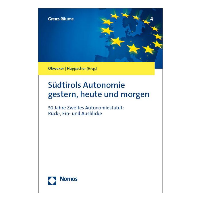 Südtirols Autonomie gestern, heute und morgen
