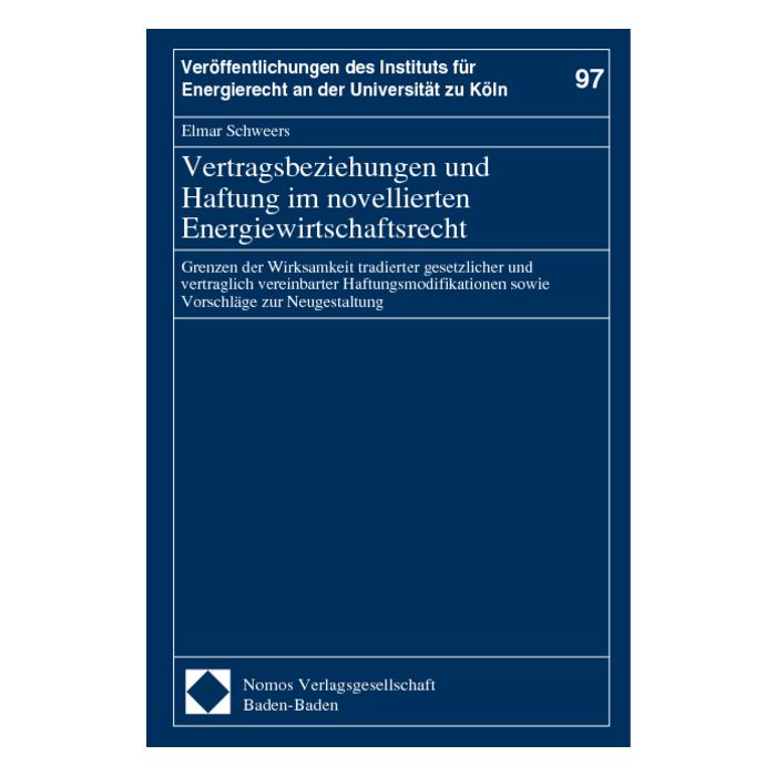 Vertragsbeziehungen und Haftung im novellierten Energiewirtschaftsrecht