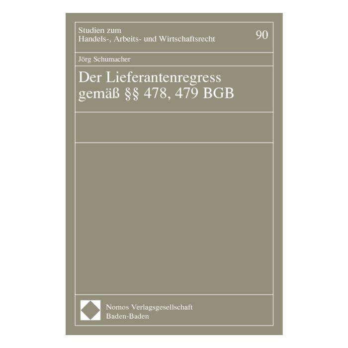 Der Lieferantenregress gemäß §§ 478, 479 BGB
