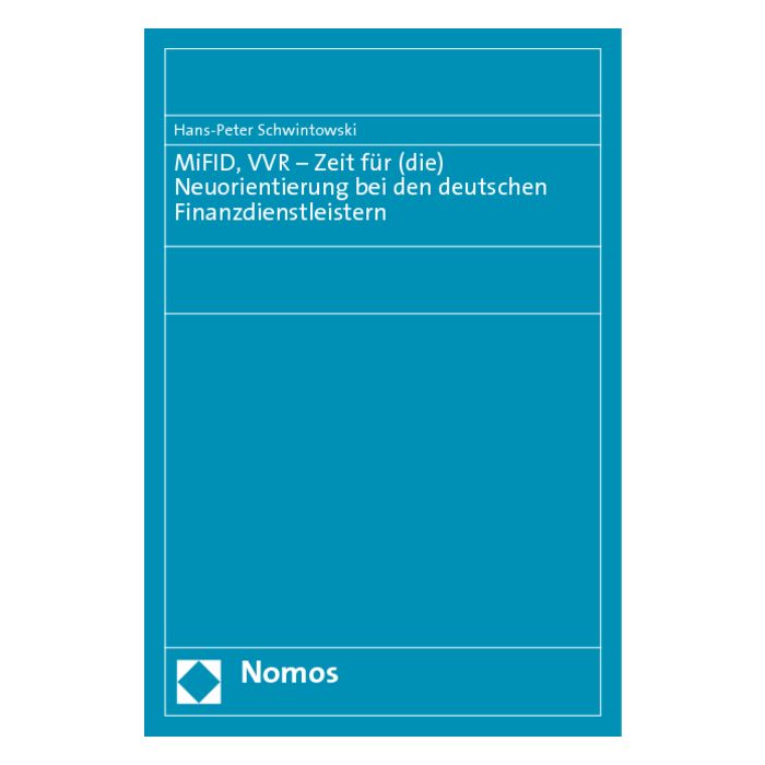 MiFID, VVR - Zeit für (die) Neuorientierung bei den deutschen Finanzdienstleistern