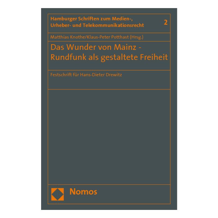 Das Wunder von Mainz - Rundfunk als gestaltete Freiheit