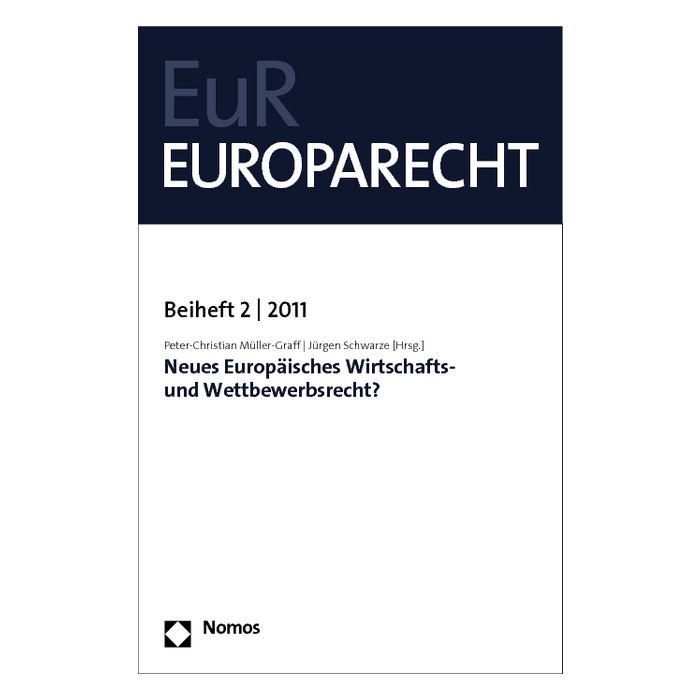 Neues Europäisches Wirtschafts- und Wettbewerbsrecht?