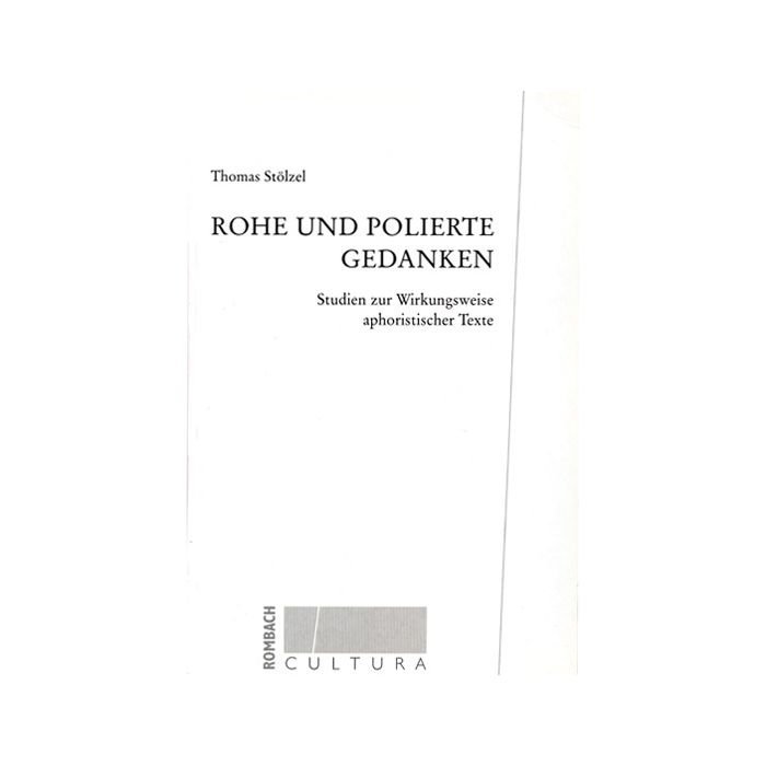 Rohe und polierte Gedanken