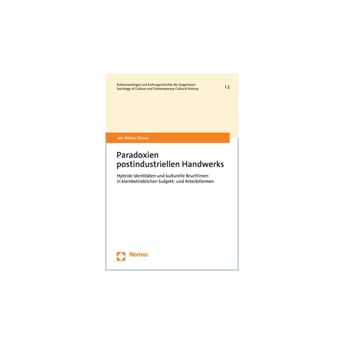Paradoxien postindustriellen Handwerks