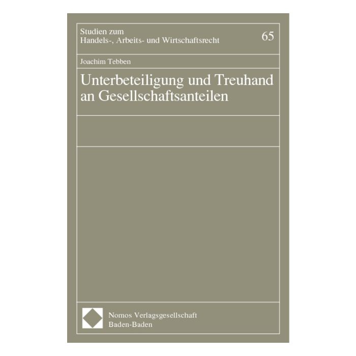 Unterbeteiligung und Treuhand an Gesellschaftsanteilen