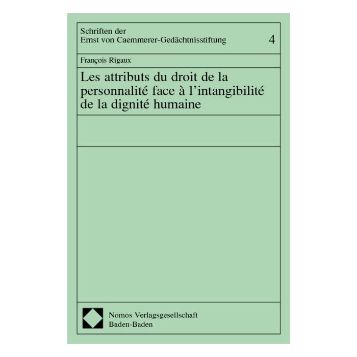 Les attributs du droit de la personnalité face à l'intangibilité de la dignité humaine