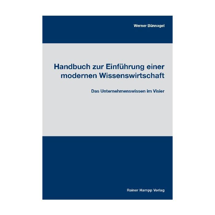 Handbuch zur Einführung einer modernen Wissenswirtschaft