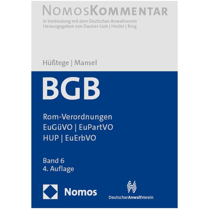 Bürgerliches Gesetzbuch: Rom-Verordnungen | EuGüVO | EuPartVO | HUP | EuErbVO
