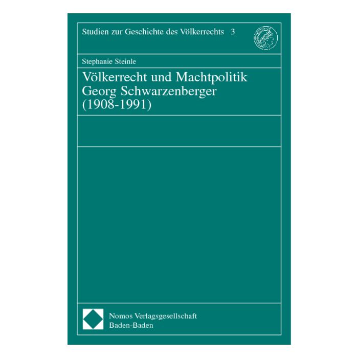 Völkerrecht und Machtpolitik Georg Schwarzenberger (1908-1991)