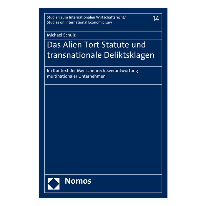 Das Alien Tort Statute und transnationale Deliktsklagen