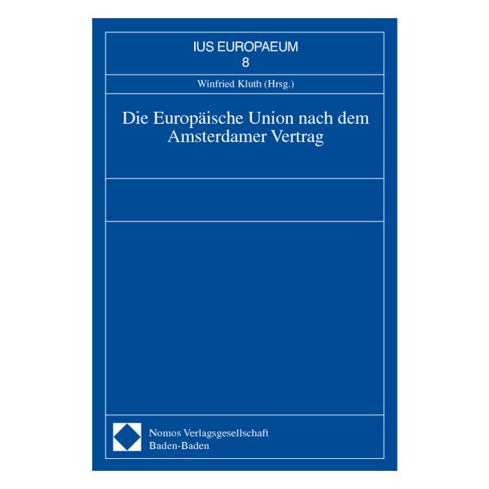 Die Europäische Union nach dem Amsterdamer Vertrag