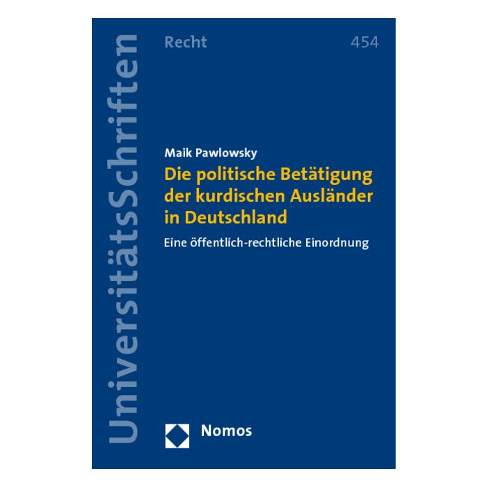 Die politische Betätigung der kurdischen Ausländer in Deutschland