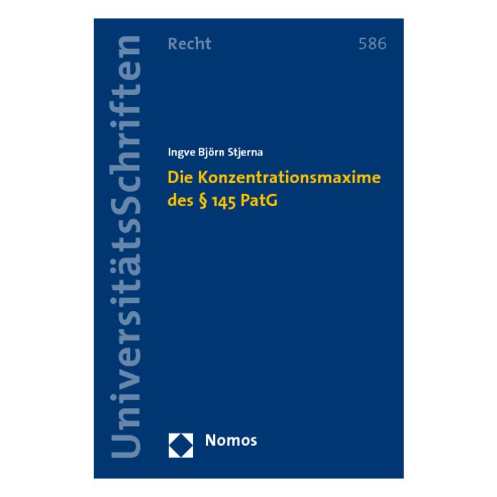 Die Konzentrationsmaxime des § 145 PatG