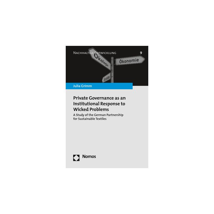 Private Governance as an Institutional Response to Wicked Problems