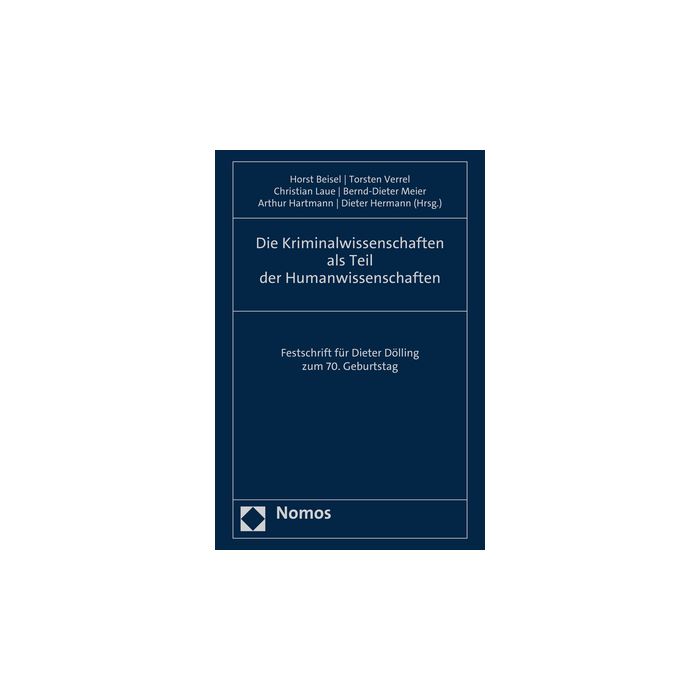Die Kriminalwissenschaften als Teil der Humanwissenschaften