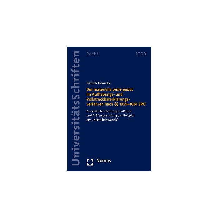 Der materielle ordre public im Aufhebungs- und Vollstreckbarerklärungsverfahren nach §§ 1059–1061 ZPO