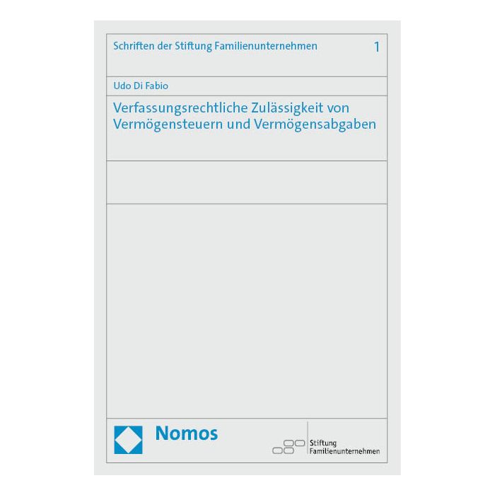 Verfassungsrechtliche Zulässigkeit von Vermögensteuern und Vermögensabgaben