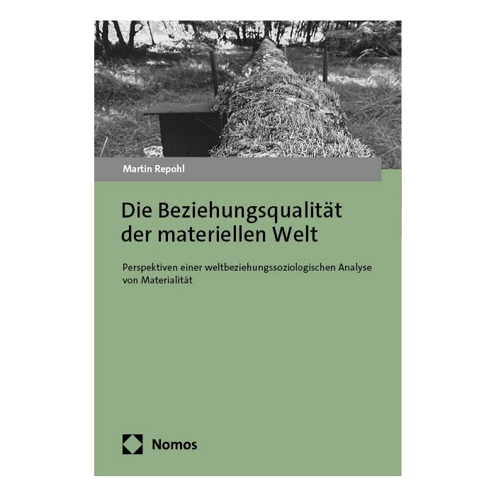 Die Beziehungsqualität der materiellen Welt
