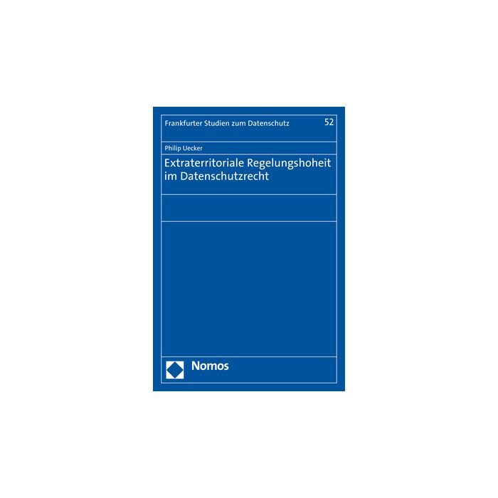 Extraterritoriale Regelungshoheit im Datenschutzrecht