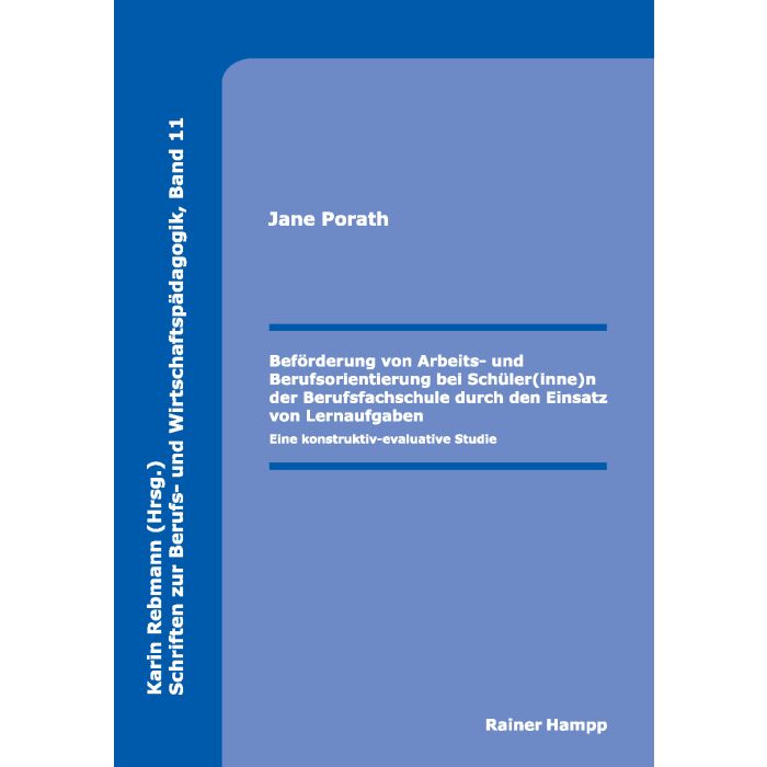 Beförderung von Arbeits- und Berufsorientierung bei Schüler(inne)n der Berufsfachschule durch den Einsatz von Lernaufgaben