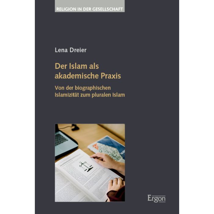 Der Islam als akademische Praxis