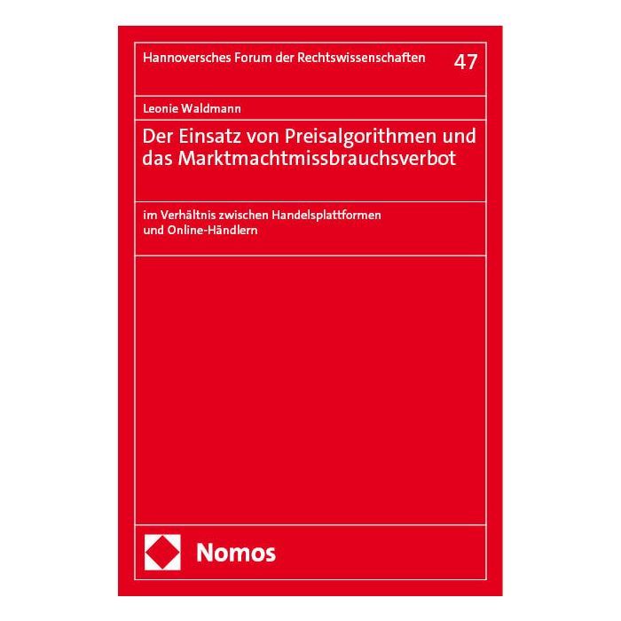 Der Einsatz von Preisalgorithmen und das Marktmachtmissbrauchsverbot