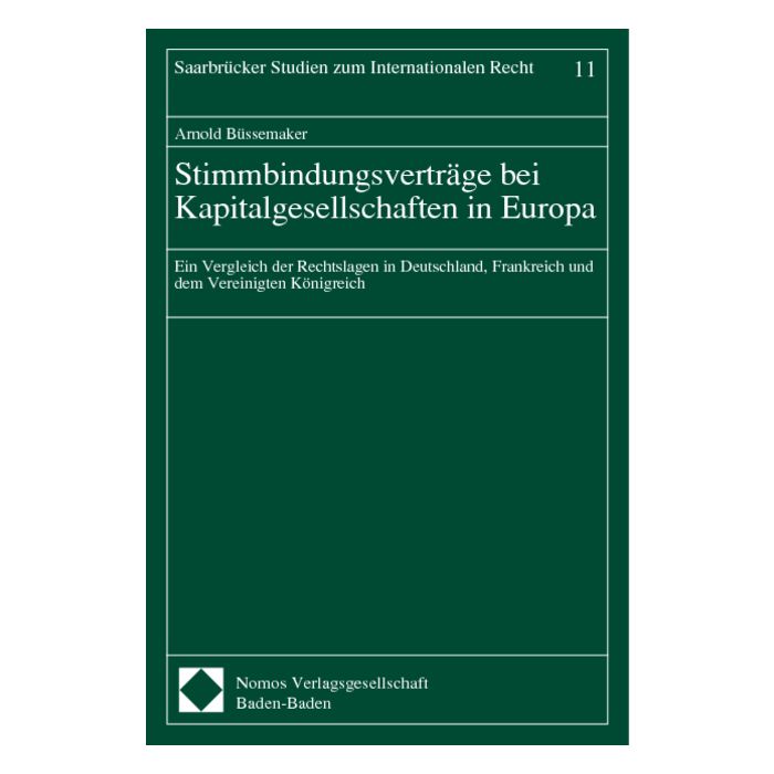 Stimmbindungsverträge bei Kapitalgesellschaften in Europa
