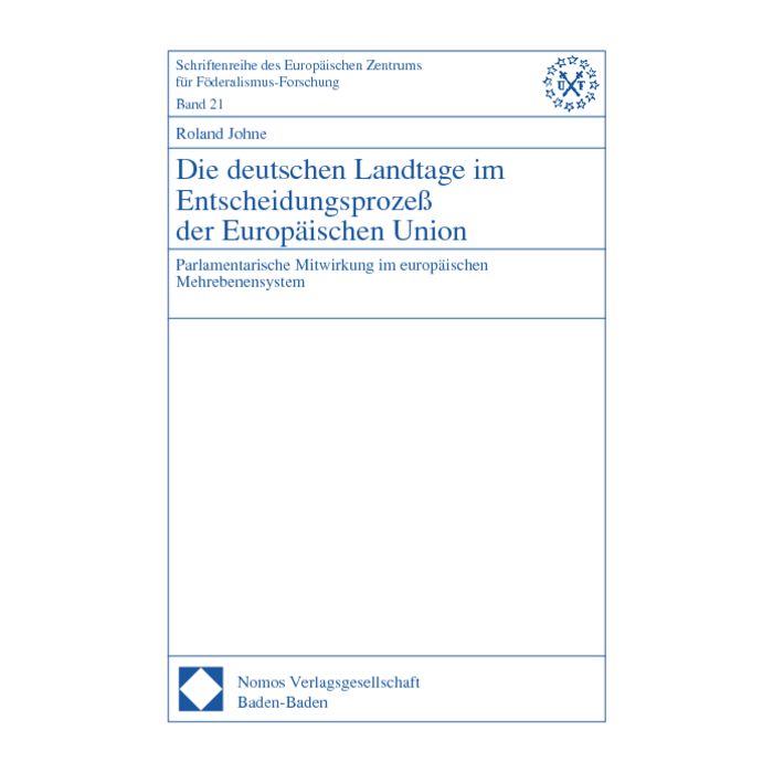 Die deutschen Landtage im Entscheidungsprozeß der Europäischen Union