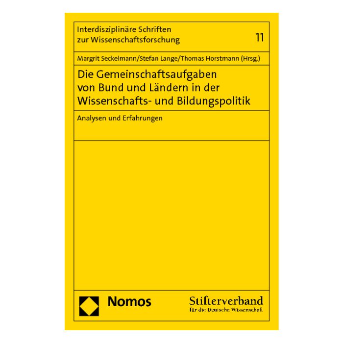 Die Gemeinschaftsaufgaben von Bund und Ländern in der Wissenschafts- und Bildungspolitik
