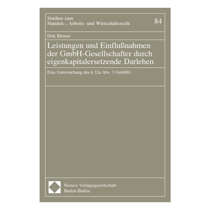 Leistungen und Einflussnahmen der GmbH-Gesellschafter durch eigenkapitalersetzende Darlehen