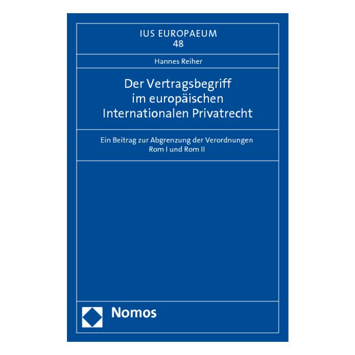 Der Vertragsbegriff im europäischen Internationalen Privatrecht