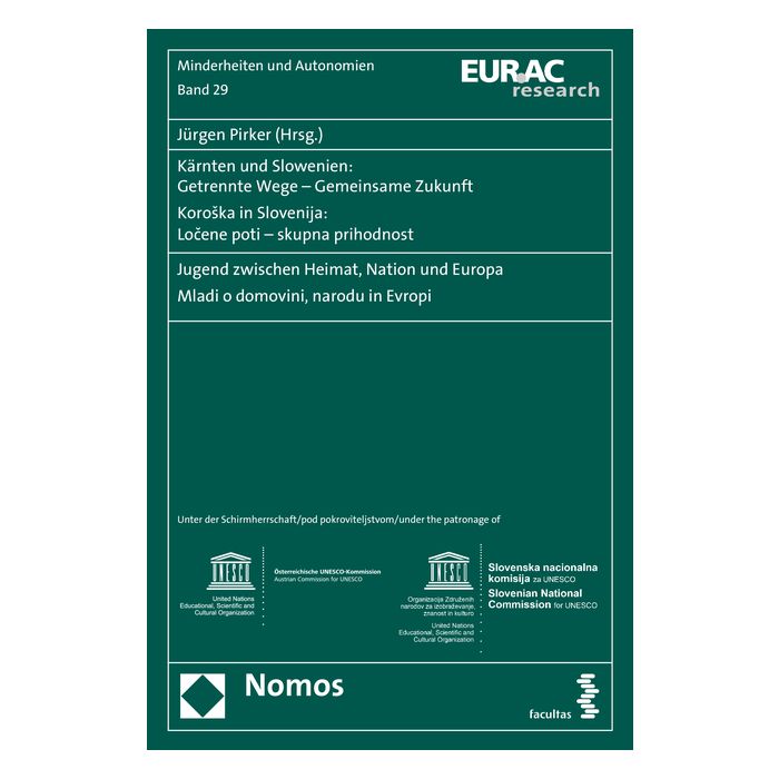 Kärnten und Slowenien: Getrennte Wege - Gemeinsame Zukunft. Koroska in Slovenija: Locene poti - skupna prihodnost